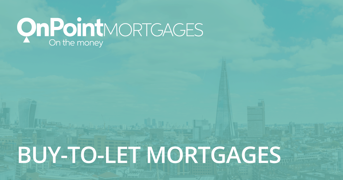 Buy-To-Let Mortgages | OnPoint Mortgages | Mortgage Brokers-Leeds & London